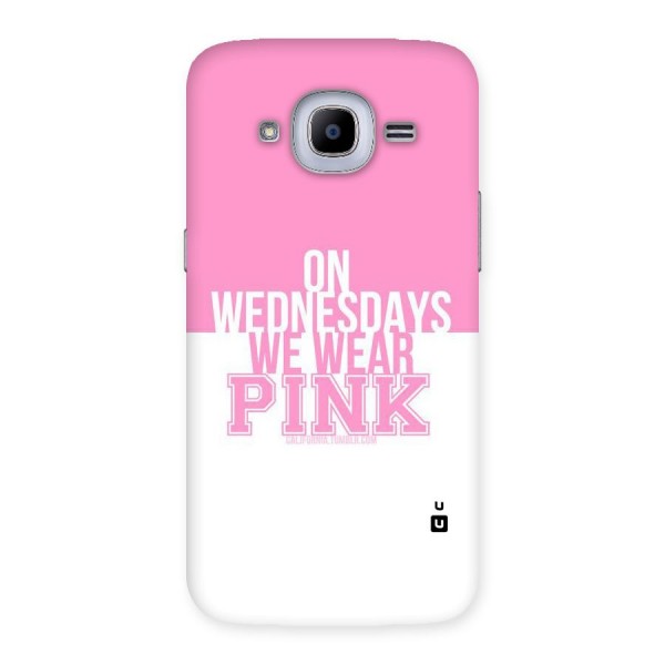 Wear Pink Back Case for Samsung Galaxy J2 2016